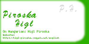 piroska higl business card